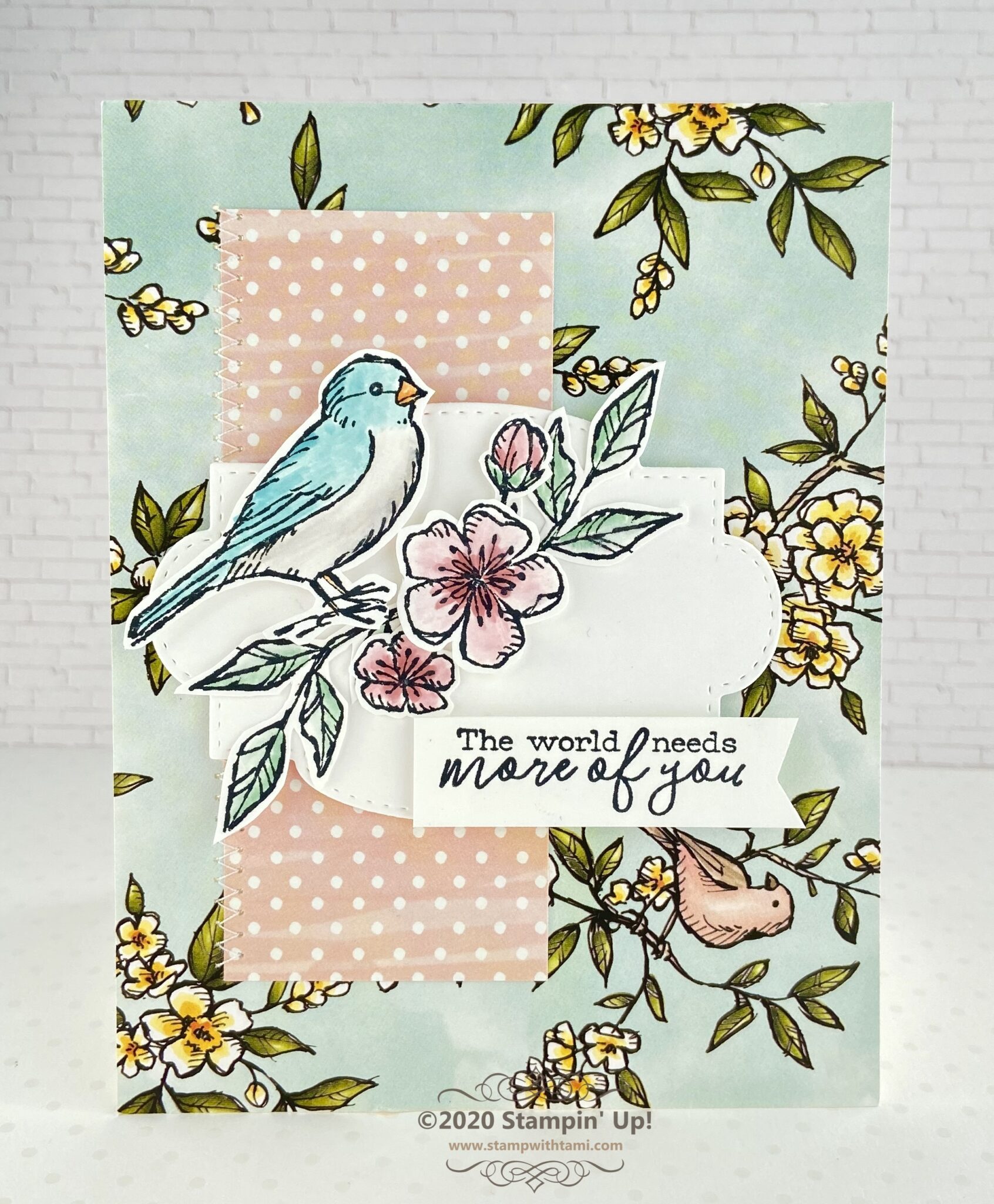 Card The World Needs More Of You From The Bird Ballad Suite Stampin