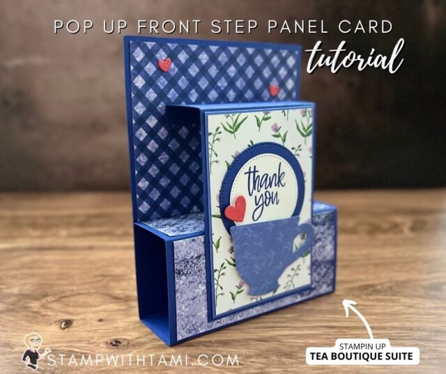 Stampin Up Teacup Pop Cards POP UP STEP FOLD SERIES