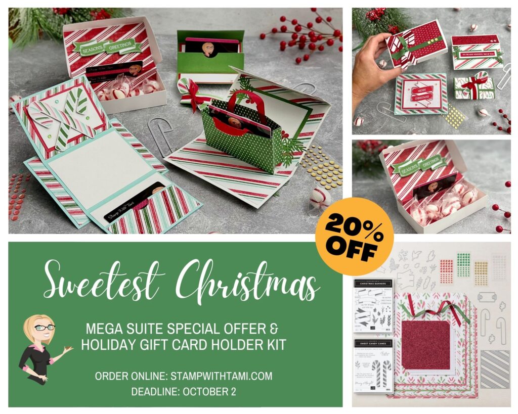 SWEETEST CHRISTMAS GIFT CARD HOLDER KITS  October Kit - available September 26 - October 2   Talk a walk down candy cane lane with the Sweetest Christmas Mega Suite! Not just 1, but 2 fantastic holiday stamp/die bundles, glimmer paper, designer paper, ribbons and sequins in this suite. Combine it with my special offer and get a free gift card holder class. Perfect for dressing up those gift cards to give them that special touch.  Already own this suite? Substitutions are welcome.