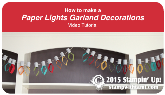 how to make paper lights garland stmapin up