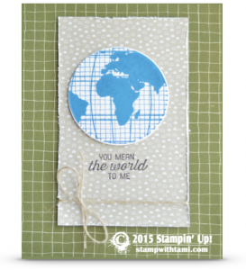 SNEAK PEEK: You Mean the World to Me Card - Stampin' Up! Demonstrator ...