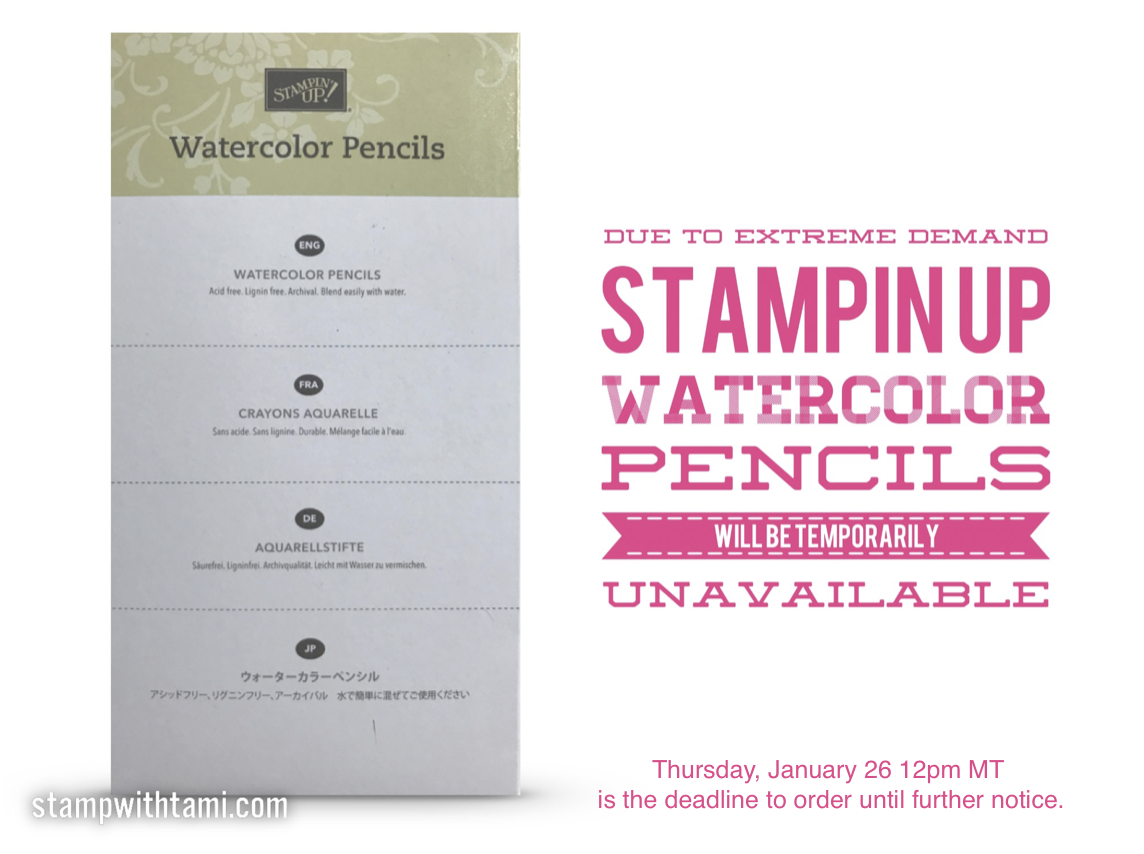 stampin up watercolor pencils on backorder