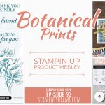 Stampin Scoop Video: Exploring the beautiful Botanical Prints Medley