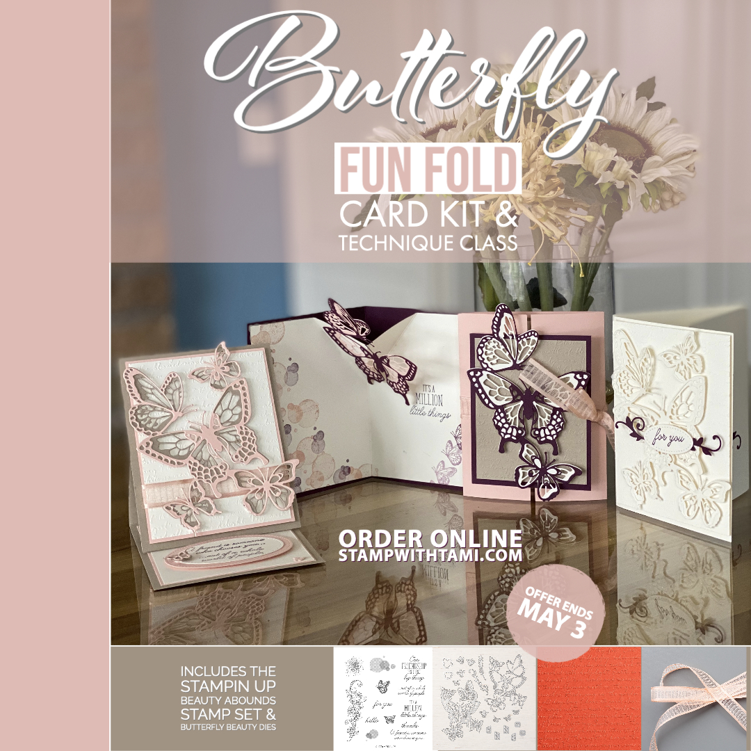 KIT: Butterfly Fun Fold Card Techniques Class and Kit ends May 3 ...