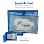 CARD: May your season sparkle from the Snowflake Splendor Suite