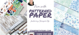 Fun with Designer Paper – Episode 109