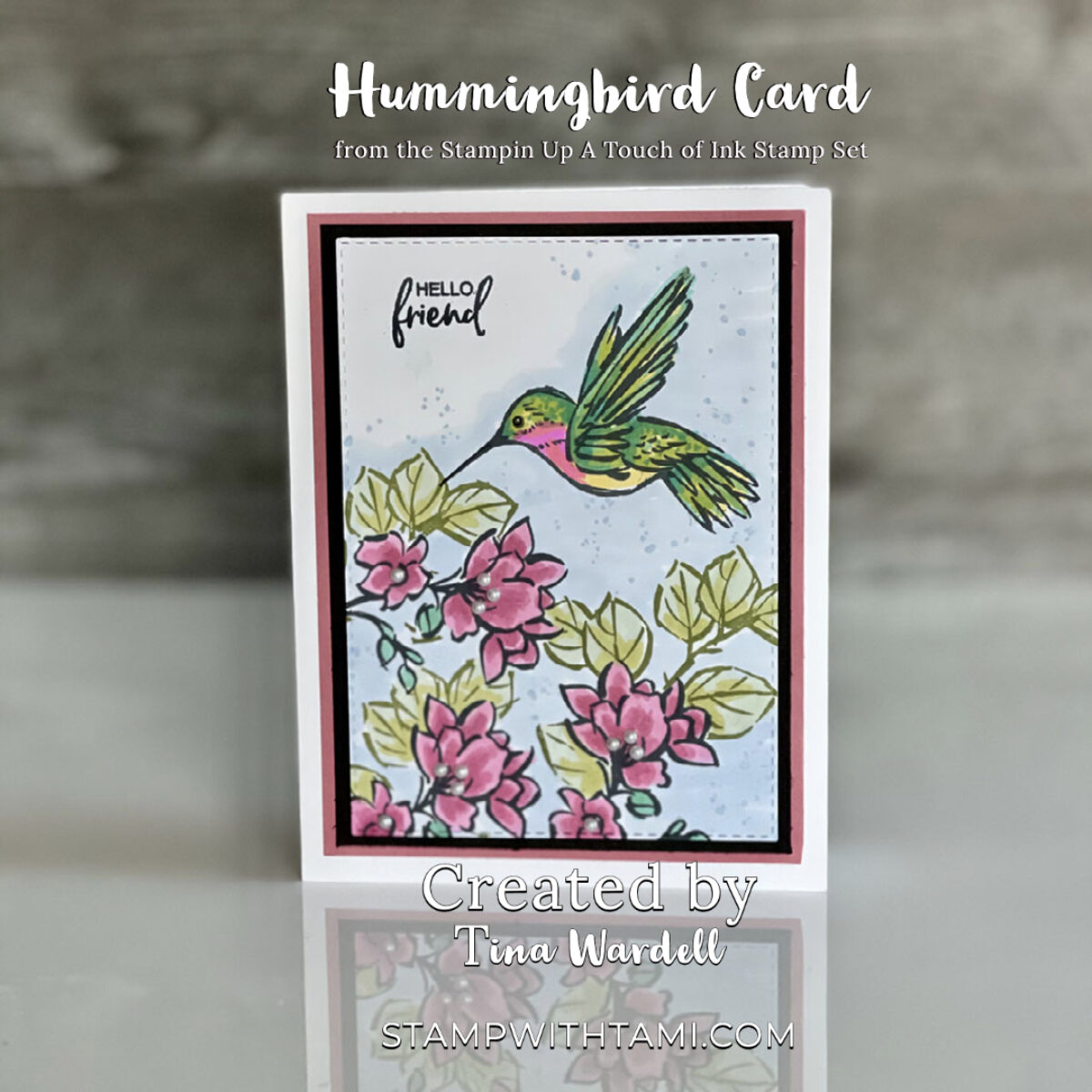 Hummingbird Card | Stampin Up! | StampWithTami.com