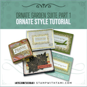 Ornate Style - Part 1 of Ornate Garden Suite Tutorial