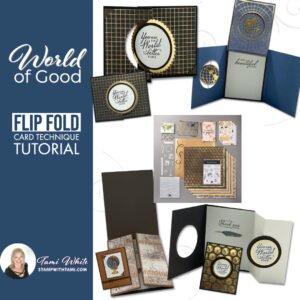 World of Good Suite Flip Folds Tutorial