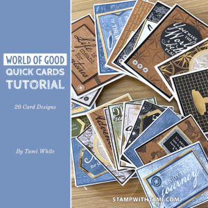 World of Good Memories & More Quick Cards Tutorial