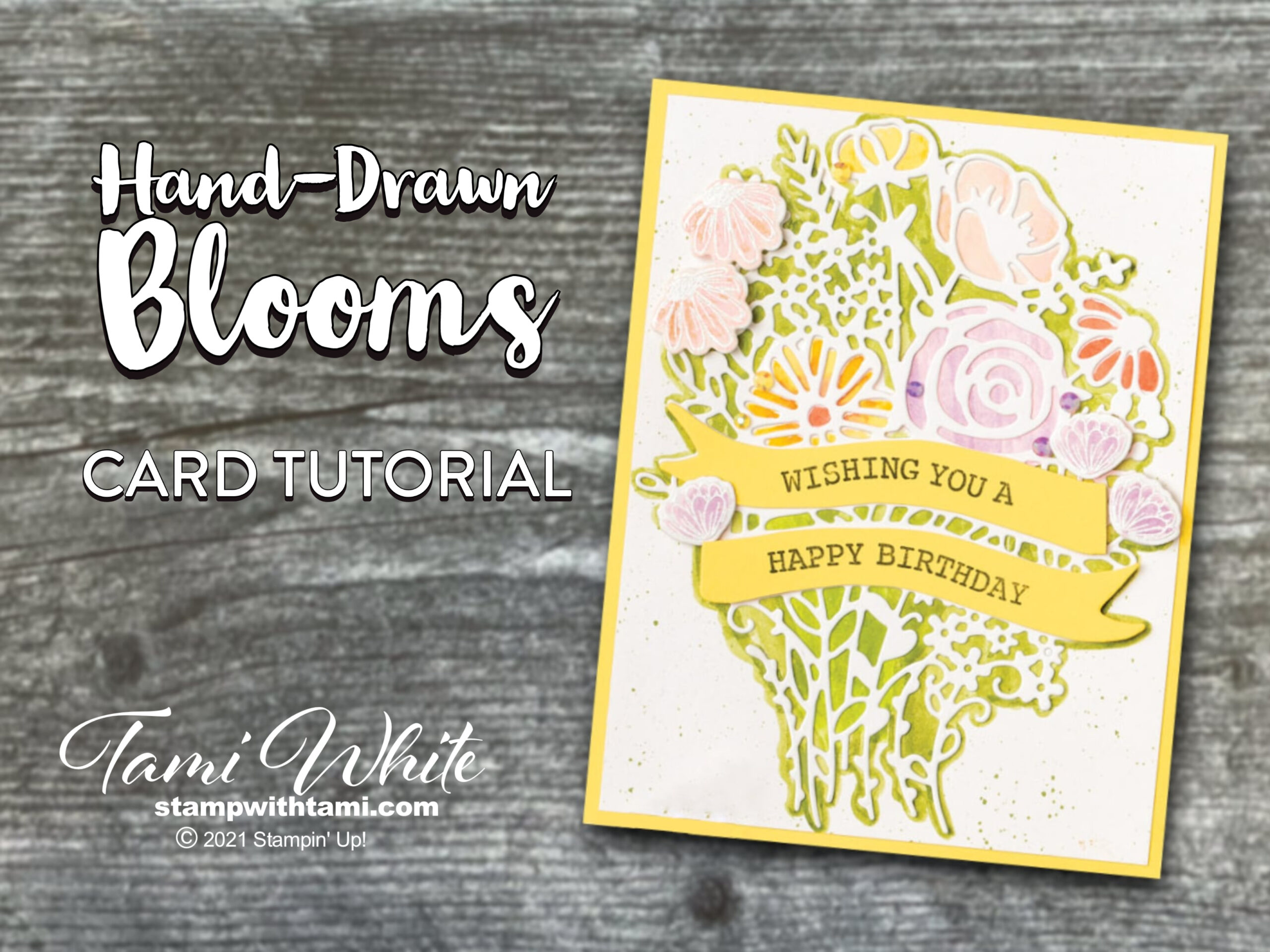HandDrawn Blooms Card Tutorial Stampin' Up!