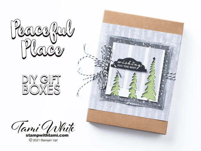 Peaceful Place Gift Box Tutorial