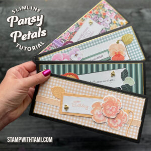 Purchase Pansy Petals Slimline Tutorial & Video