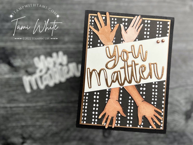 You Matter Card - All Together Collection by Stampin Up | StampWithTami