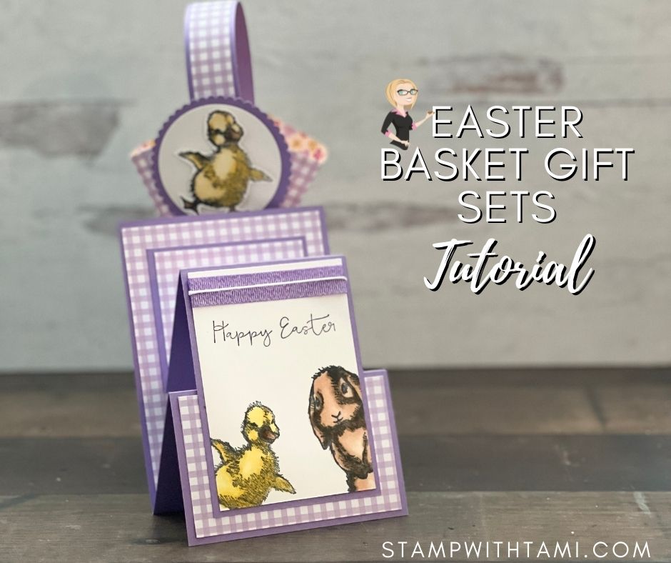 3 Amazing Easter Basket & Cards Gift Sets | Stampin Up | StampWithTami