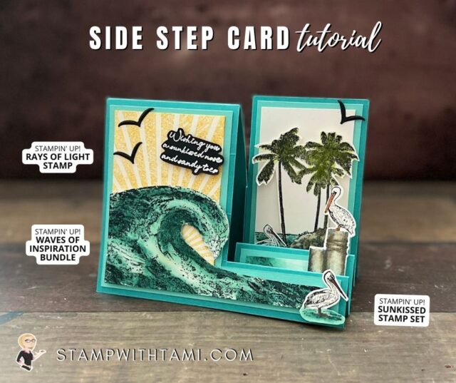 Surfs Up! A wave rolls into the beach on this side step card. The fun fold really brings this scene to life. Created with the Stampin' Up Waves of Inspiration Bundle, Sunkissed & Rays of Light stamp sets. Card 6 in my side step card series.   I have written instructions for this card, side step fun fold template and video tutorial sharing how to make this fold below. In addition there are links to the rest of the cards in this series.