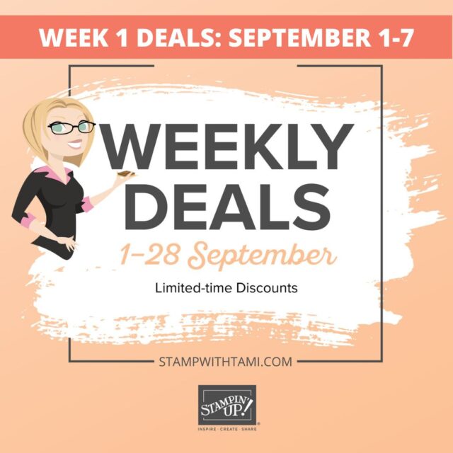 Every week in the month of September we’re offering a selection of discounted Stampin Up products. Discounts and product selection will vary from week to week. Products and discounts vary. Discounts will change weekly.