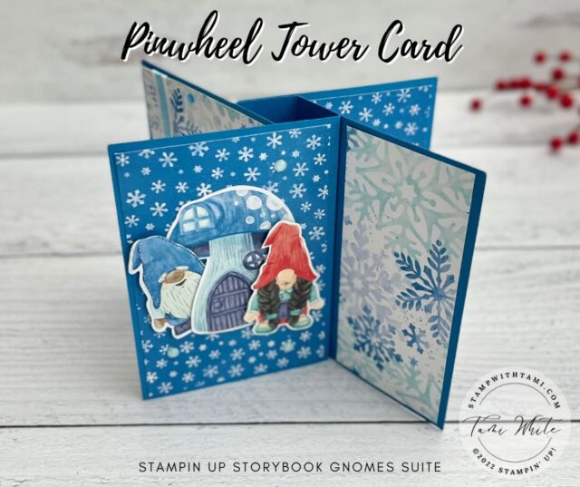 STORYBOOK GNOMES PINWHEEL TOWER CARD  Card #5 in my pinwheel tower fun fold card series features the Stampin' Up Storybook Gnomes Suite. The gnomes are so fun and festive. They can be used for many occasions both for the holidays and beyond.   Tomorrow Linda and I will be doing a  Stampin Scoop Show around this suite for more ideas.   Below I have written instructions, measurements, more photos and links to the rest of the series.