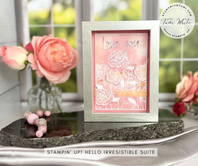 https://stampwithtami.com/blog/wp-content/uploads/2023/02/Stampin-Up-hello-irresistible-collection-frame-and-card-set3-640x537.jpg