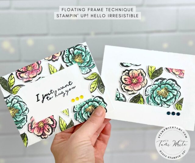 HELLO IRRESISTIBLE FLOATING FRAME CARD SETS
Hugs and love floating frame card set from the Stampin' Up Hello Irresistible Suite. I'm loving this beautiful collection. So many different ways to use it. I colored the flowers with Stampin' Blends markers.
The Stampin’ Up! Hello, Irresistible Suite is part of the Online Exclusives and will be released in my online store on March 1. You can also get them with my new Hello, Irresistible Kits and in a Demo Kit now.