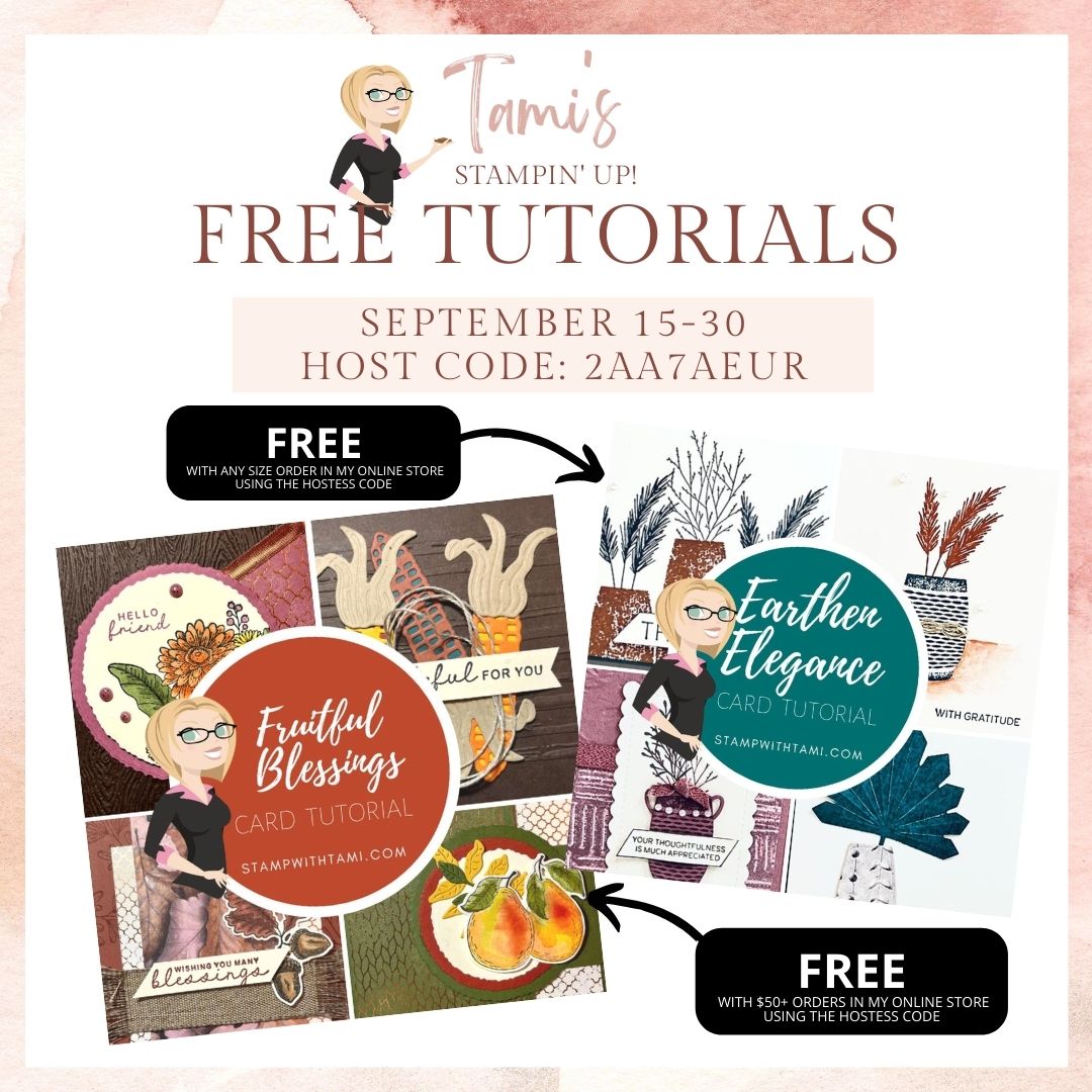 SPECIALS: Tami’s Ordering Gift Tutorials for September 16-30 - Hostess Code 2AA7AEUR