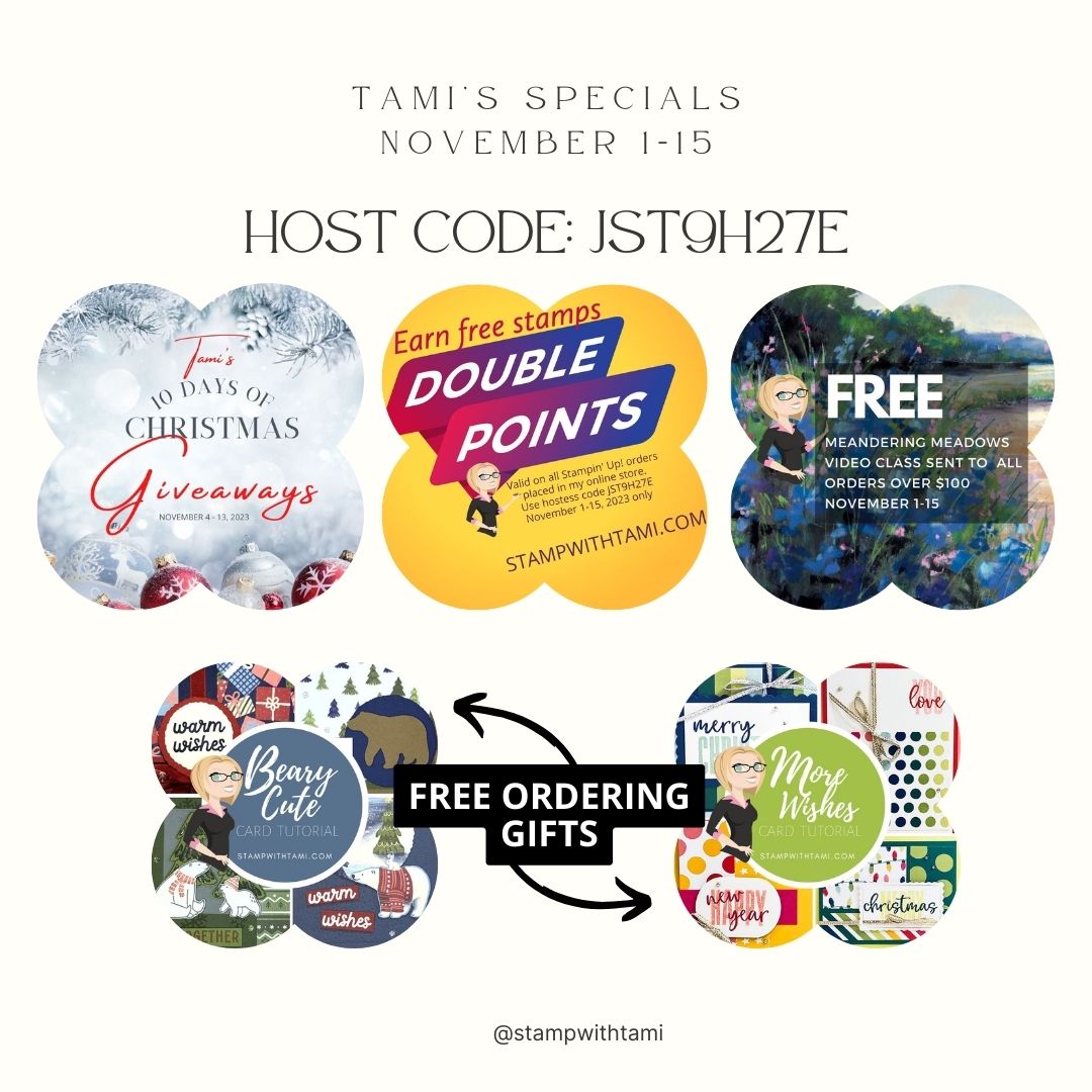 SPECIALS: Tami’s Ordering Gift Tutorials for November 1-15 - Hostess Code JST9H27E