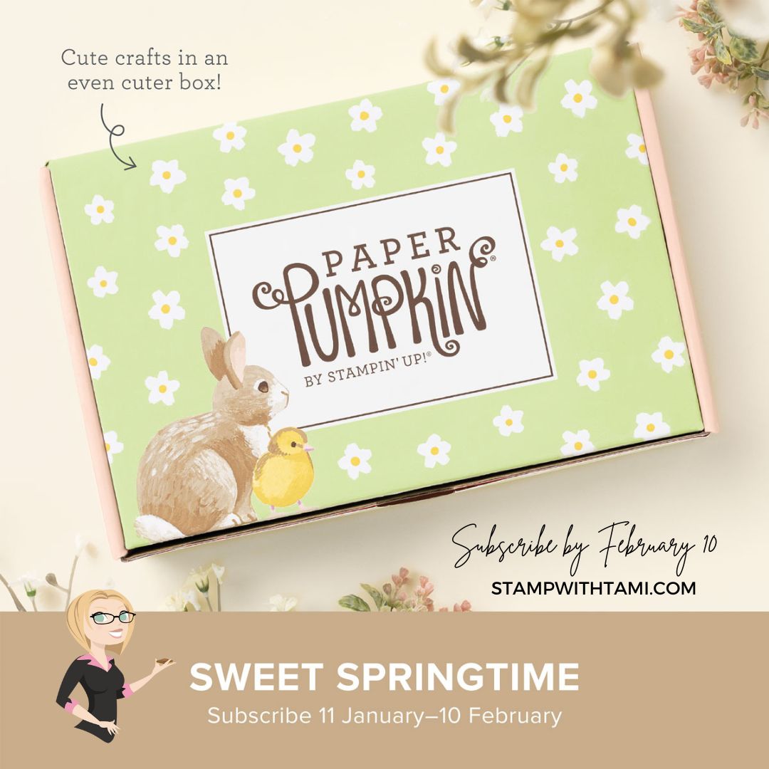 Sweet Springtime 2024 Paper Pumpkin Kit Stampin Up StampWithTami