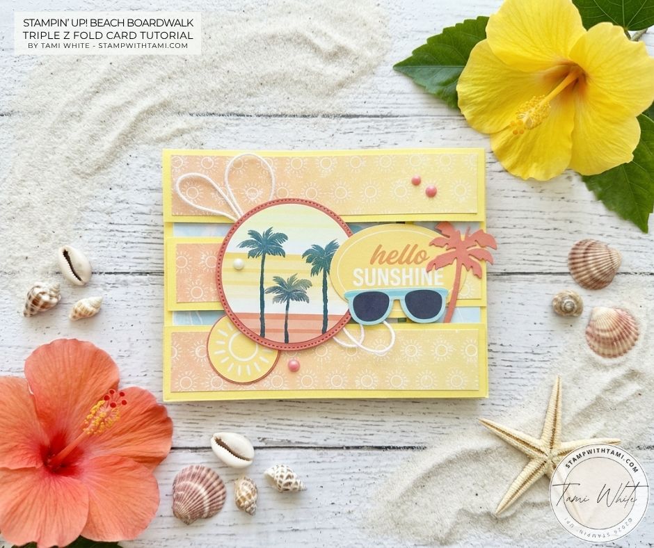 Beach Boardwalk Triple Z Fold Card Tutorial - Stampin' Up