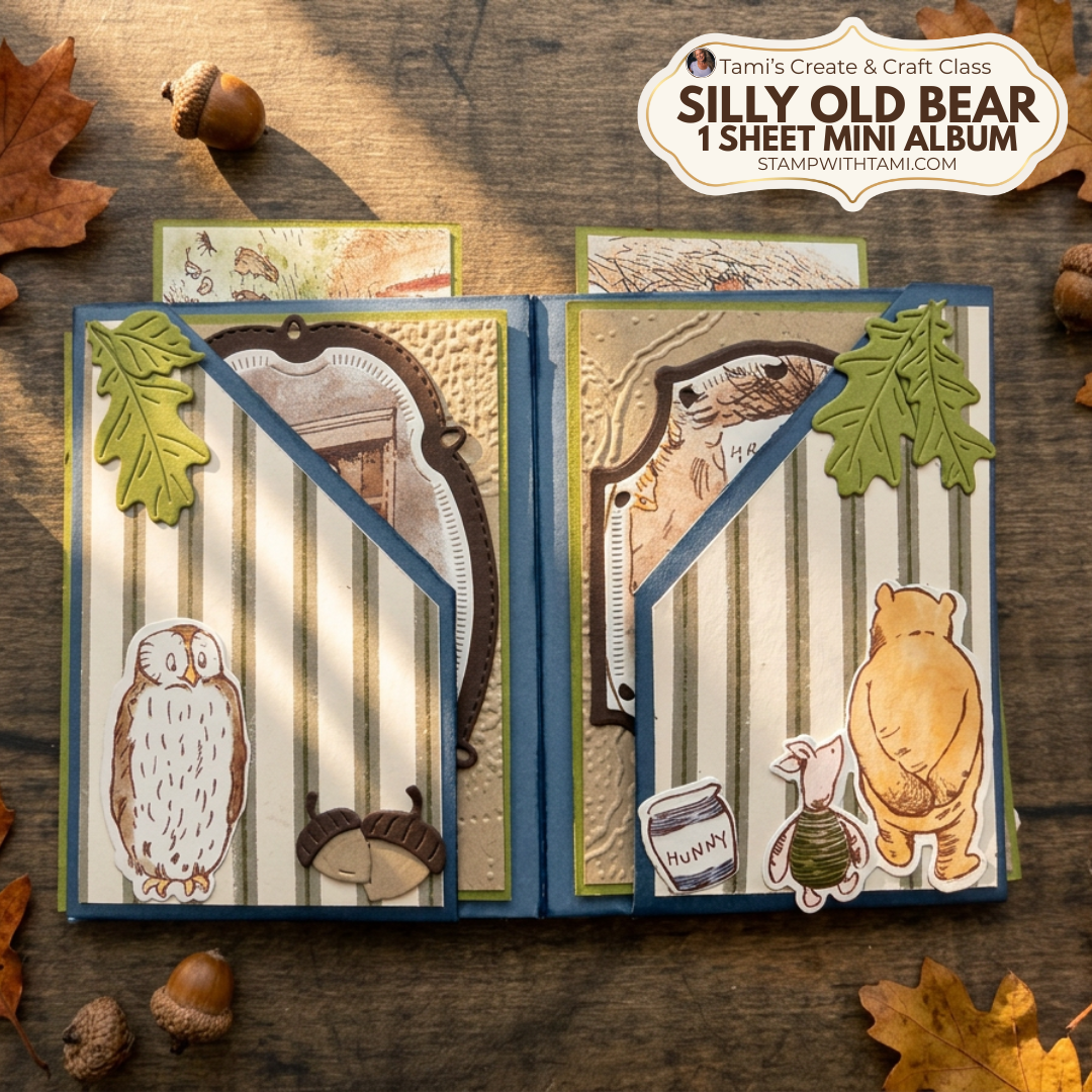 Silly Old Bear – 1 Sheet Mini Album Create & Craft Class - Stampin
