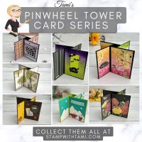 PINWHEEL TOWER CARD SERIES PINWHEEL TOWER CARD SERIES