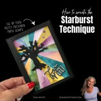 TWISTED IN TIME STARBURST TECHNIQUE TWISTED IN TIME STARBURST TECHNIQUE